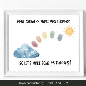 April Showers Bring May Flowers Rainbow Handprint Activity, Prek or Toddler Fingerprint Art, Printable Spring Finger Print Craft Sign