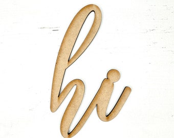 Hi Word Cutout, Unfinished Wood Cut Outs for Signs, Hello Shape, DIY Painting, Unpainted Hi