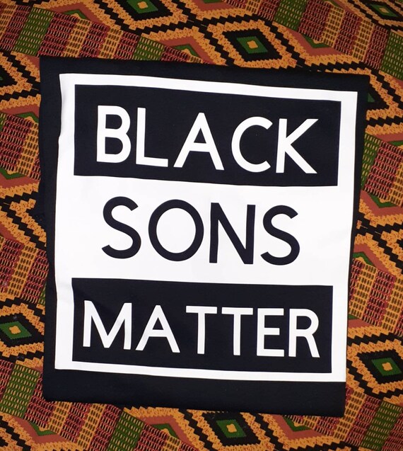 Black Sons Matter