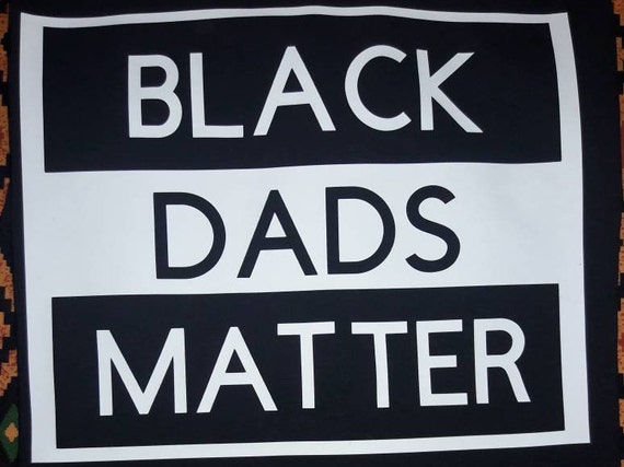 Black Dads Matter