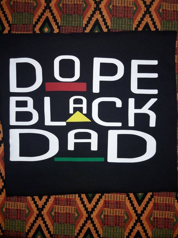 Dope Black Dad
