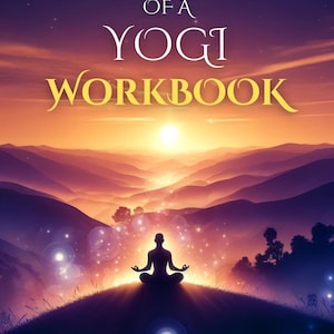 Pode incluir: Uma silhueta de uma pessoa meditando no topo de uma colina com um pôr do sol ao fundo. O texto "Autobiography of a Yogi Workbook" está no topo da imagem. O texto "Based on the teachings of Paramahansa Yogananda" está na parte inferior da imagem.