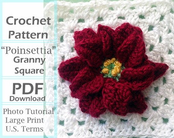 May include: Crochet pattern for a "Poinsettia" granny square. The pattern includes a photo tutorial, large print, and is written in U.S. terms. The image shows a red crochet flower on a white crochet background.