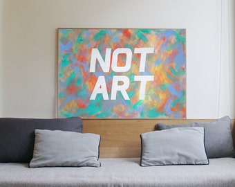 "Not Art" / Acrylic Painting on Paper / 2021