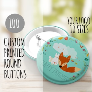 May include: A turquoise round button with a white rabbit and a fox hugging, surrounded by flowers and the text "Happy Friends".