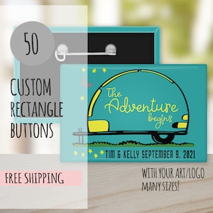 Custom Recangle Buttons with Your Logo/Design, 50 Pin Back buttons,  badges