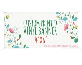 4'x8' Printed Sign Banner- For Pop up Shops, Outdoor Events and more