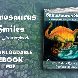 May include: A book cover with a colorful illustration of a Spinosaurus dinosaur eating a fish. The book title is "Spinosaurus Smiles - Journeybook Through A Sculpted Cake -" and the subtitle is "How Nature Knows the Perfect-Balance".