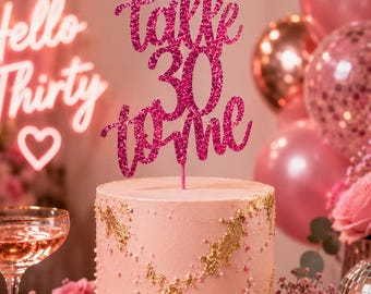 Talk 30 To Me Cake Topper, 30th Birthday Party Decor