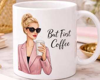 But First Coffee Mug, Cute Coffee Mug Gift, Chic Girly Coffee Cup, Feminine Aesthetic Mug, Fashion Lover Gift