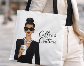 Chic Coffee Tote Bag, Coffee & Couture Aesthetic, Cute Everyday Tote, Girl Boss Bag, Stylish Gift for Her, Coffee Lover Gift