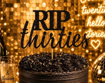 RIP Thirties Cake Topper, 40th Birthday