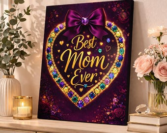 Best Mom Ever Canvas Wall Art, Jewel Tone Heart Decor, Luxury Mother Gift, Purple Gold Glam Home Decor, Mothers Day Gift Idea