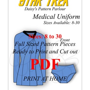 Könnte beinhalten: Ein druckbares PDF-Muster für eine Star Trek-Medizinuniform. Das Muster ist in den Größen 8 bis 30 erhältlich und enthält eine Vorderansicht der Uniform sowie ein separates Schnittmuster für die Hose. Der Text "ZUHAUSE DRUCKEN" ist auf dem Muster aufgedruckt.
