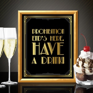 Prohibition, prohibition sign, prohibition party, prohibition era, prohibition ends here, gatsby prohibition sign, art deco prohibition sign