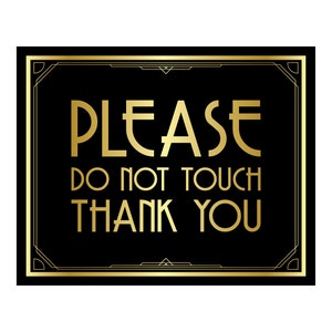 PLEASE do NOT TOUCH, Great Gatsby, art deco, great gatsby decorations, art deco wedding, art deco poster, roaring 20s, thank you sign, party image 2