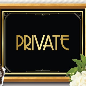 Private Sign, art deco private sign, great gatsby private sign, gold private sign, private sign table, private sign signage, private signs
