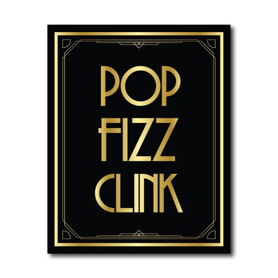 Pop Fizz Clink, Pop Fizz Clink Sign, Gatsby Pop Fizz Clink, Art