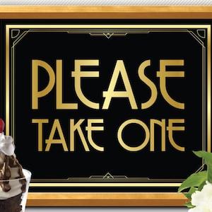 PLEASE TAKE ONE sign, art deco please take one sign, Great Gatsby please take one sign, wedding please take one sign, gold please take one