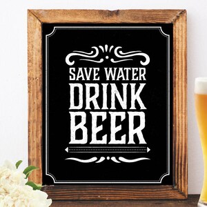 Save water drink beer sign party sign chalkboard wedding signs decorations jack daniels bar party decorations bar sign decorations wedding