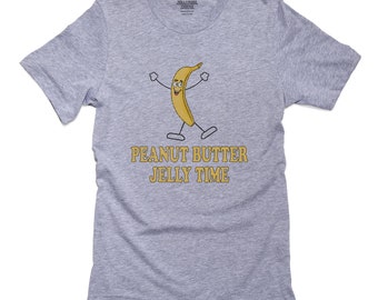 Funny T Shirt Geek T Shirt Banana Peanut Butter Jelly Time Etsy