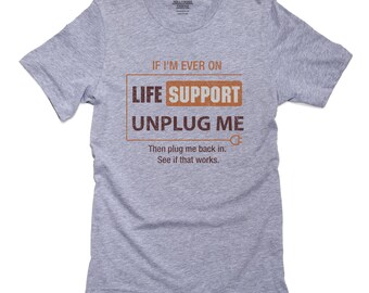 If Im Ever On Life Support Unplug Me Long Sleeve Vintage Newborn Clothes