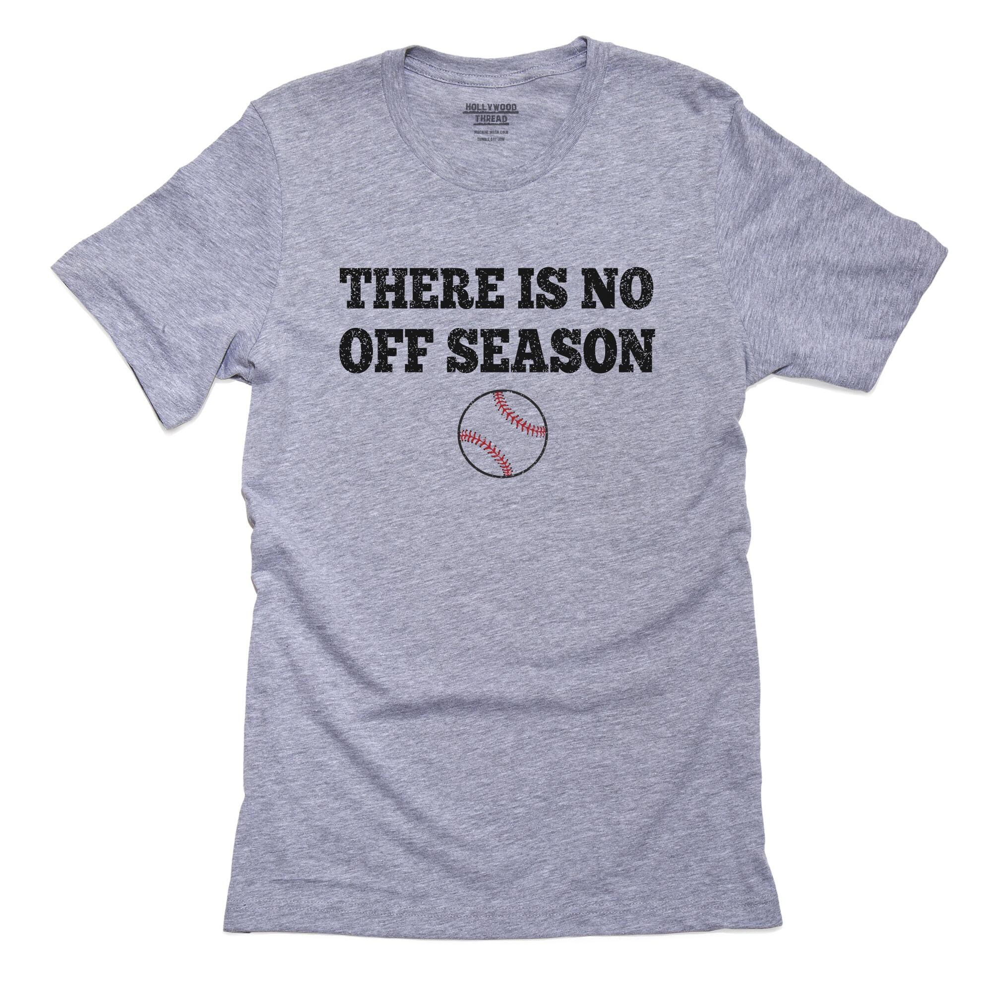 Baseball There is No Offseason Baseball Graphic Shirt Etsy