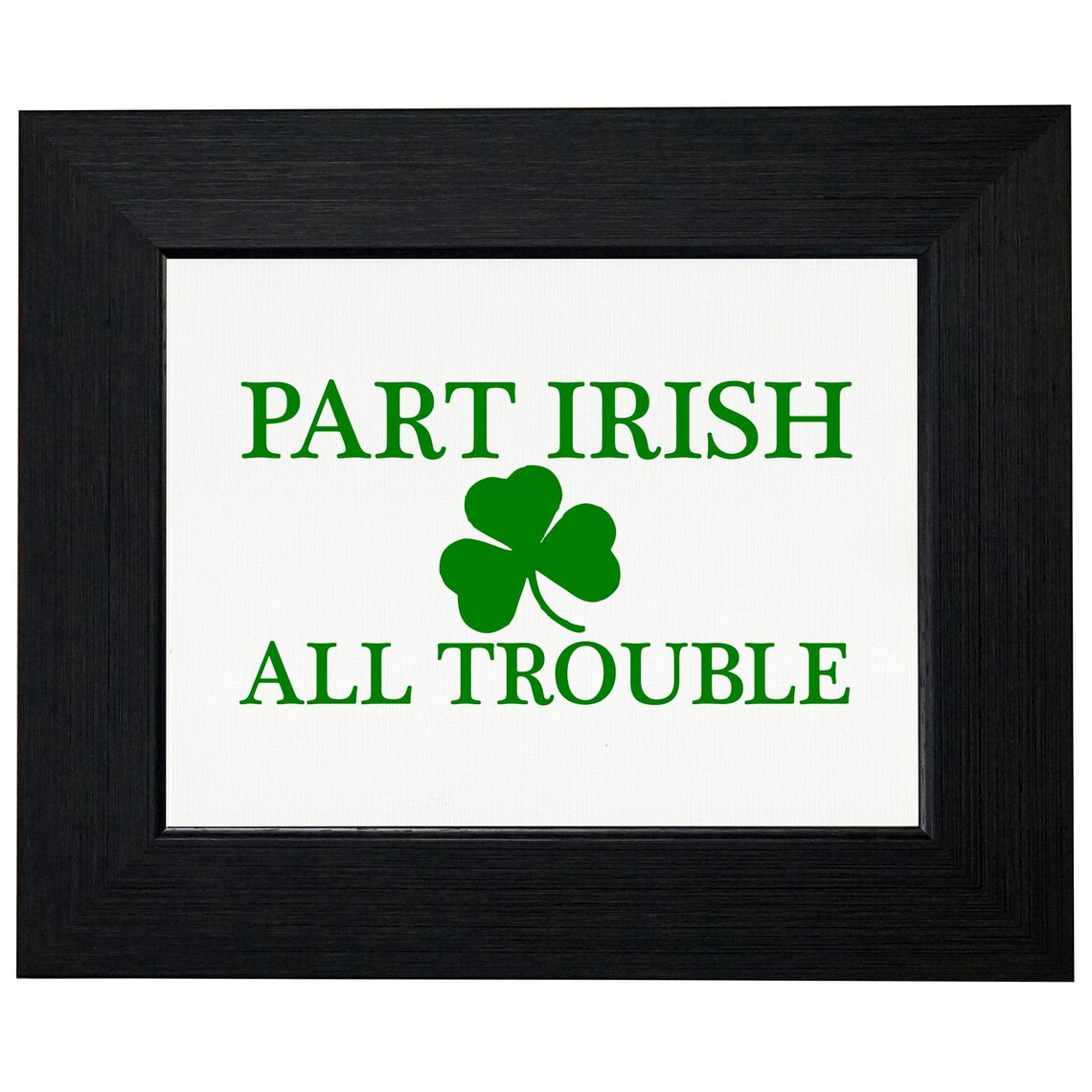 part irish all trouble