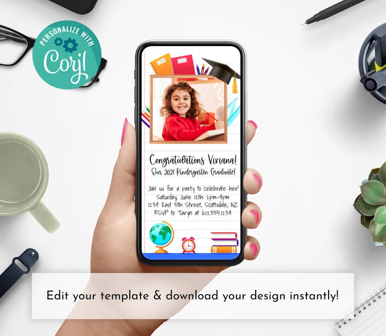 May include: A smartphone displays a graduation announcement template. The announcement features a photo of a smiling child, text that reads "Congratulations Viviana!" and event details. The image also includes the text "Edit your template & download your design instantly!"