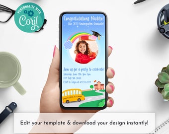 May include: A smartphone displays a kindergarten graduation invitation. The invitation features a photo of a child, a rainbow, and a school bus illustration. Text includes "Congratulations Maddie!" and party details. The image also includes the text "Edit your template & download your design instantly!"