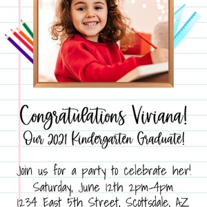 May include: A graduation announcement with a photo of a smiling child in a red shirt. The announcement includes the text "Congratulations Viviana! Our 2021 Kindergarten Graduate!" and party details. Decorative elements include books, a globe, and a graduation cap.