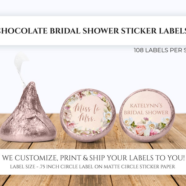 Printed Chocolate Kiss Stickers - Personalized Wedding Favors, Bridal Shower, Custom Candy Labels, Pink Floral Bridal Shower Stickers
