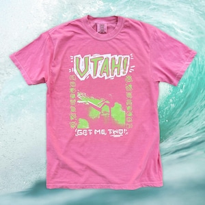 Point Break Tee - Utah Get Me Two - 90s Surf - Comfort Colors