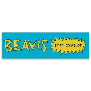 Beavis Is My Co-Pilot Fan Art Bumper Sticker