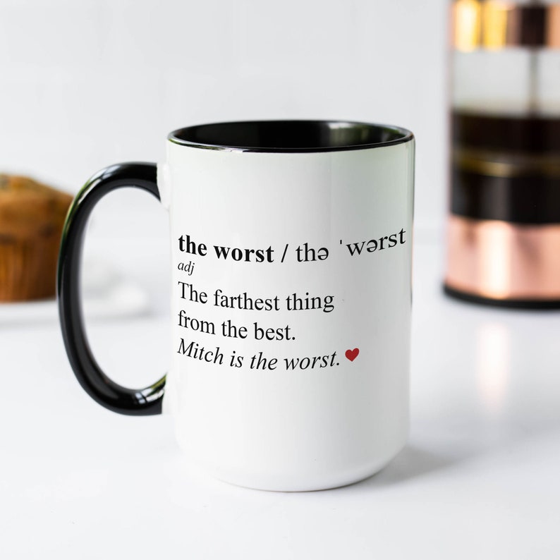 The Worst Wacky Definition Mug Worst Wacky Definition Coffee Etsy