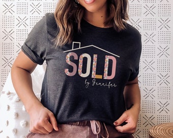 Sold By Shirt, Custom Real Estate Shirts for Women, Real Estate Agent Gift, Real Estate Agent Closing Gift, Custom Real Estate Gifts, Broker