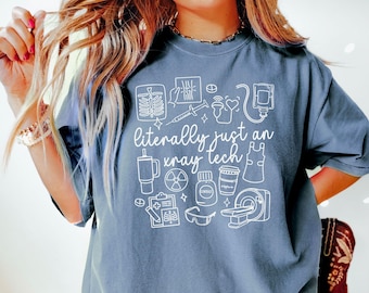 Literally Just An Xray Tech Shirt Xray Shirt Radiology Shirt Rad Tech Shirt Xray Shirts Xray Tech Gifts Xray Tech Shirts X-Ray Tech Tshirts
