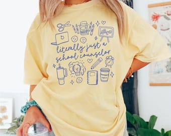 Literally Just A School Counselor Shirt School Counselor Gift School Psychology School Psychologist Graduation Gift School Counseling Week