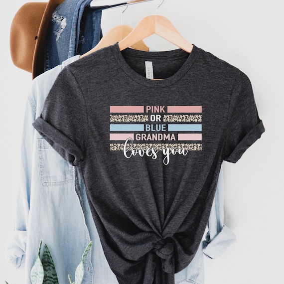 Pink Or Blue Nana Loves You T Shirt Gender Reveal Gift Pink Or Blue Nana Loves You T Shirt Gender Reveal Gift