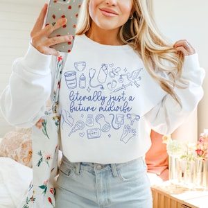 Literally Just A Future Midwife Student Midwife Gift Student Midwife Shirt Midwife in Progress Midwifery Student Midwife Student Gifts