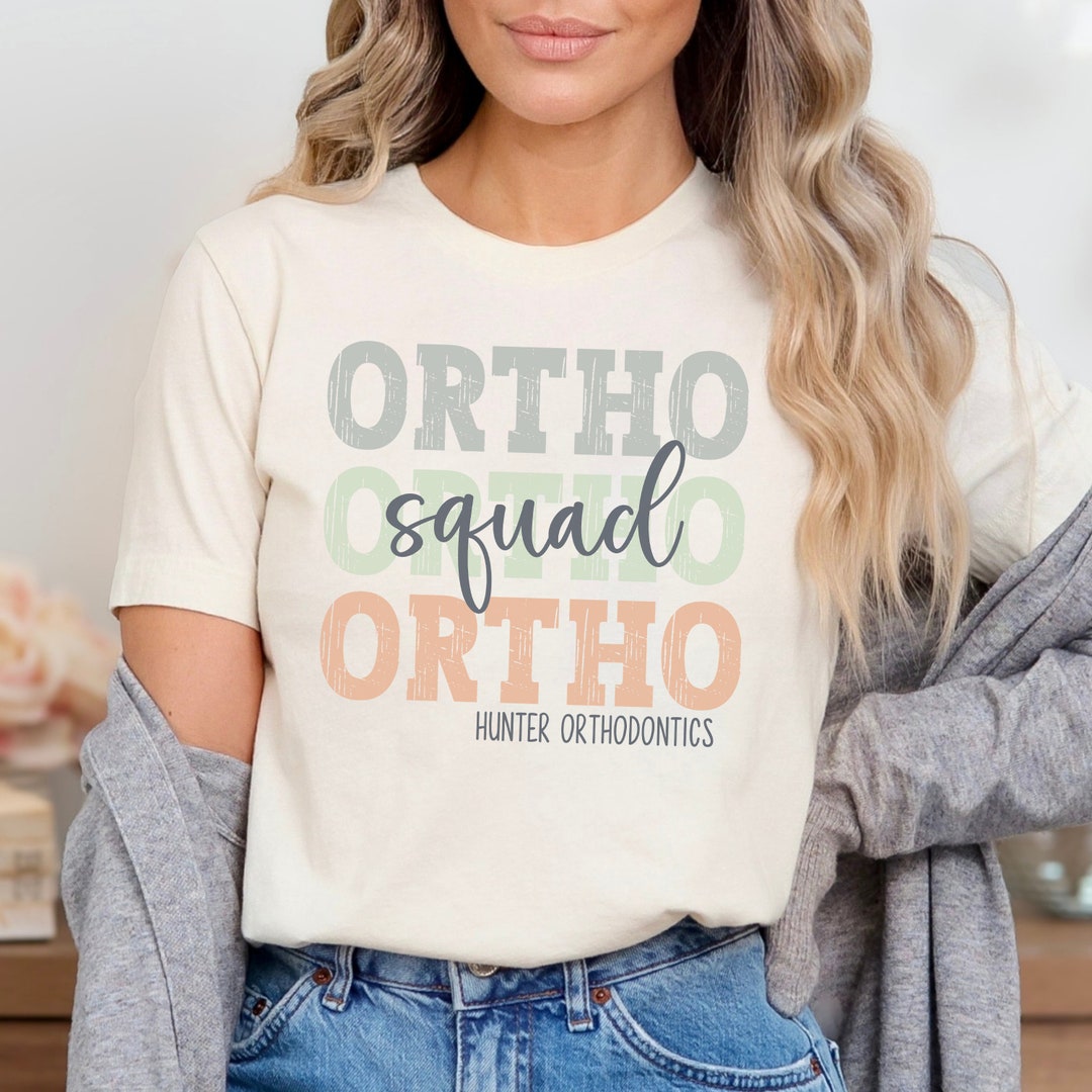 Orthodontic Shirts Orthodontic Tshirt Ortho Squad Orthodontic