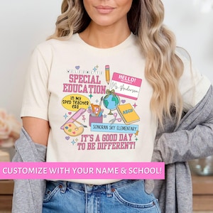 May include: A white t-shirt with a colorful graphic design featuring the text "Welcome to Special Education" and "It's a good day to be different!" The design also includes a globe, a pencil, a ruler, scissors, and a paint palette. The text "Hello! My name is Ms. Anderson" is on a name tag.