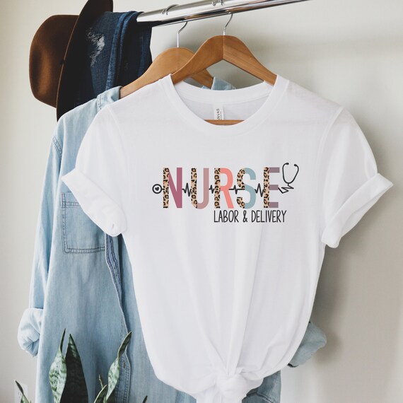 Labor and delivery nurse best sale shirts