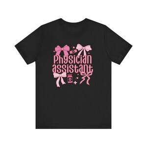 Physician Assistant Shirt Physician Assistant Gifts Physician Associate Medical Assistant Physicians Assistant PA Shirt PA Graduation Gift Black