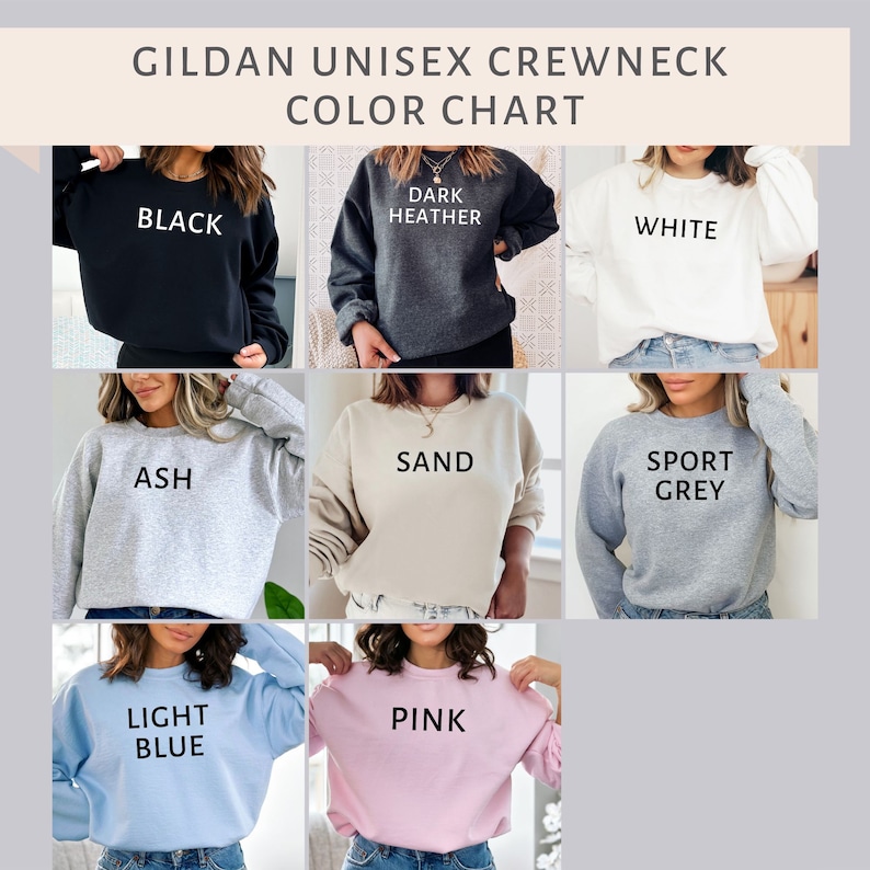 May include: A color chart for Gildan unisex crewneck sweatshirts. The chart displays sweatshirts in various colors, including black, dark heather, white, ash, sand, sport grey, light blue, and pink. Each sweatshirt is labeled with its respective color.