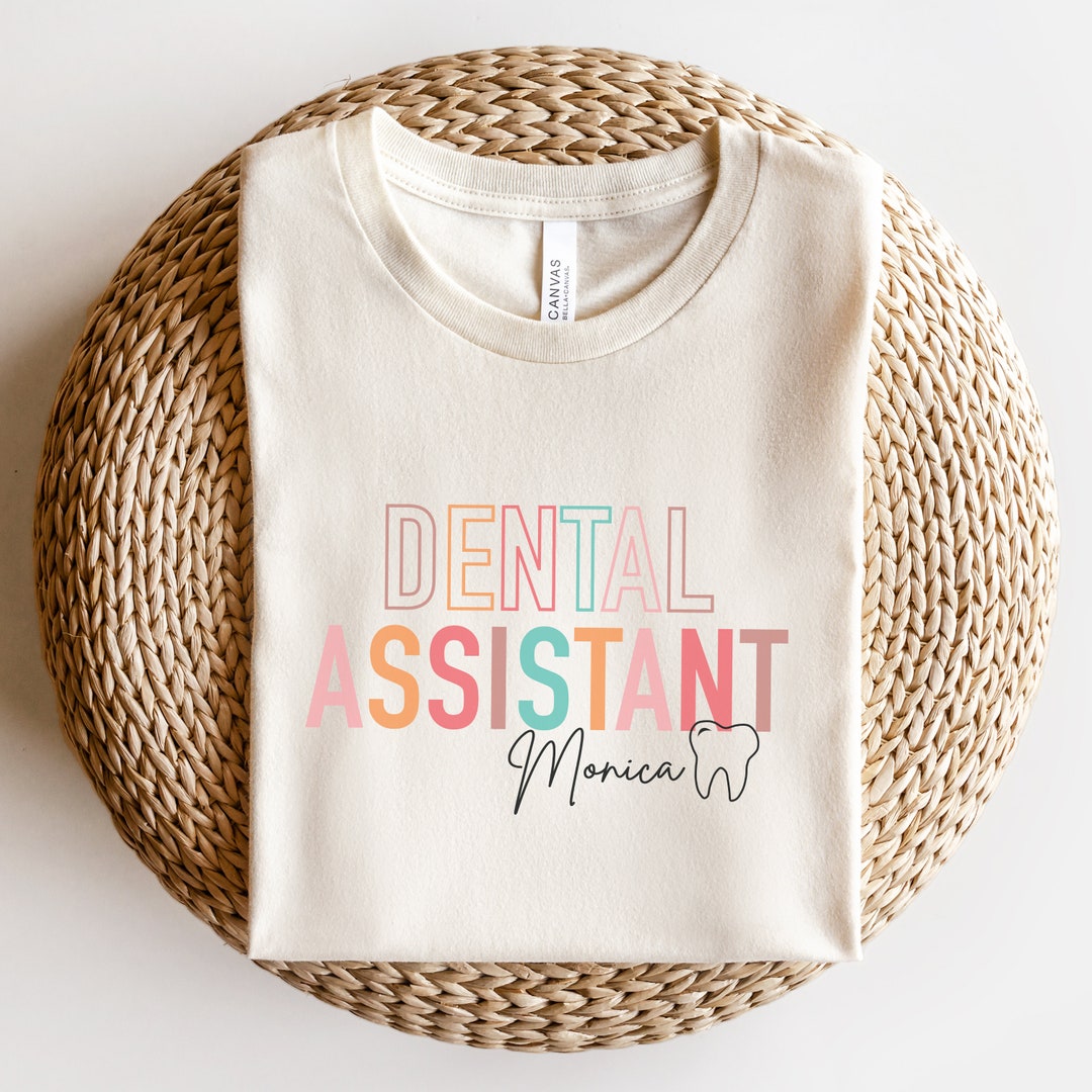 Dental Assistant Shirt Dental Team Shirts Dentist Day Shirt Etsy