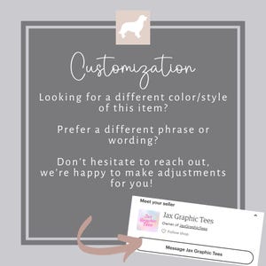 Peut inclure: Un graphique textuel avec le mot "Personnalisation" en grande police stylis&eacute;e. Le texte se lit comme suit : "Vous recherchez une couleur/un style diff&eacute;rent pour cet article ? Pr&eacute;f&eacute;rez-vous une phrase ou une formulation diff&eacute;rente ? N'h&eacute;sitez pas &agrave; nous contacter, nous sommes heureux d'apporter des modifications pour vous !" Le graphique comprend &eacute;galement une petite image d'un chien et un message pour "Rencontrer votre vendeur" avec un lien vers la boutique du vendeur.