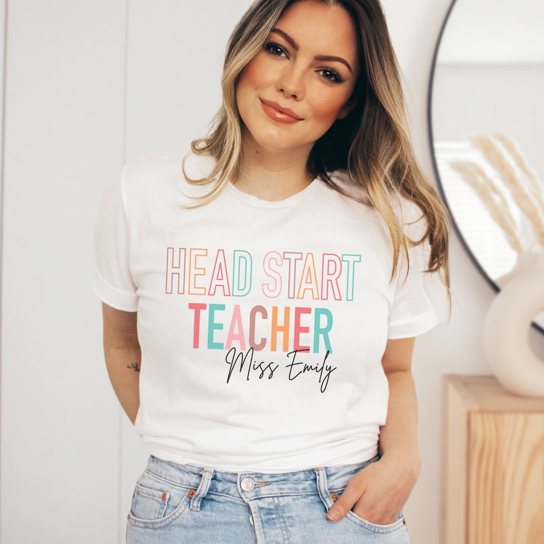Head Start Teacher Shirt, Headstart Shirts, Early Head Start Shirt ...