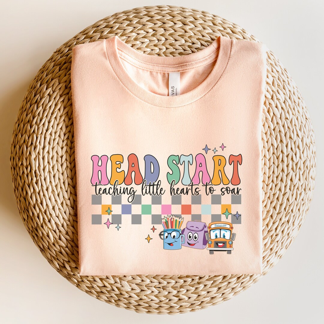 Head Start Teacher Shirt Headstart Shirts Early Head Start Etsy