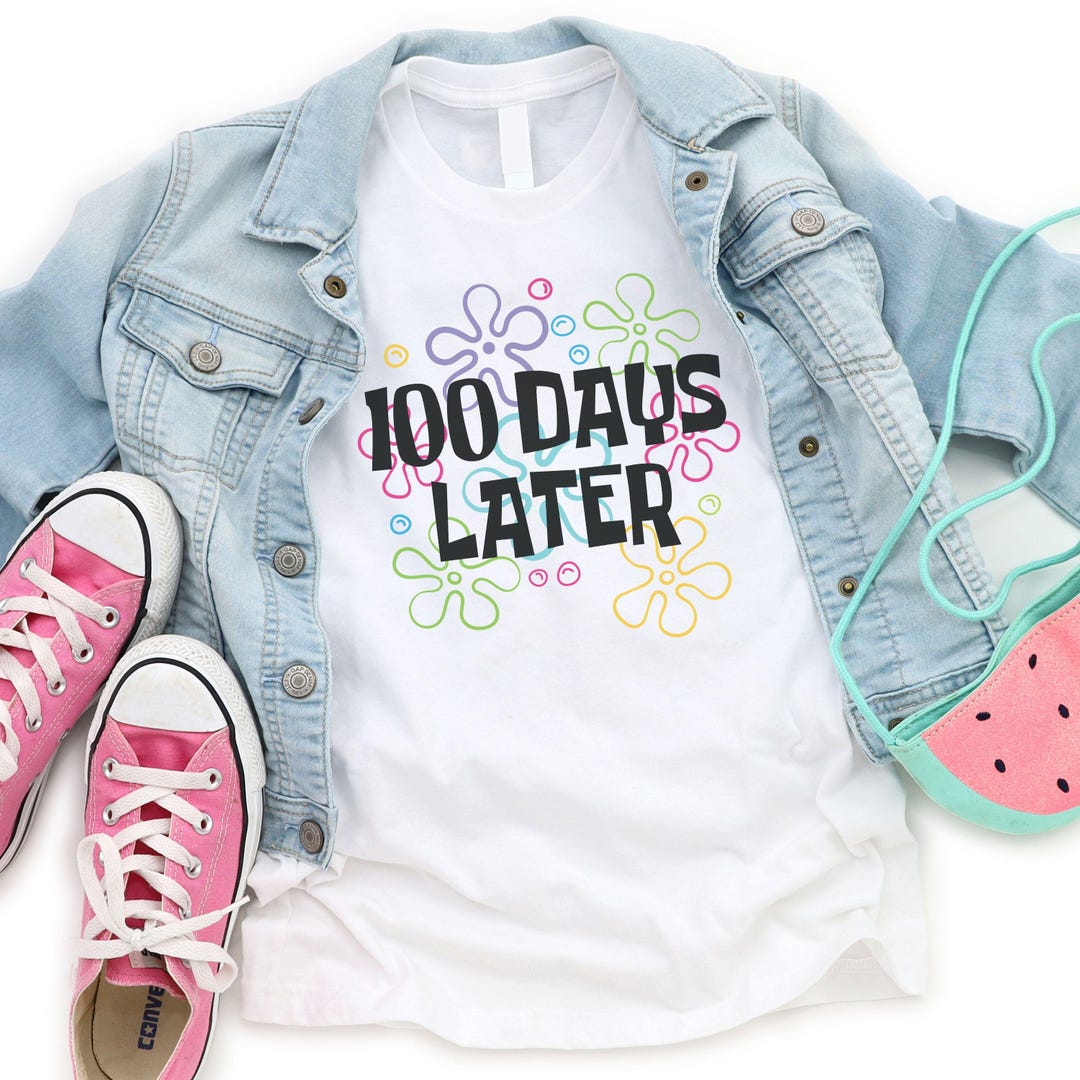 100 Days Later 100th Day of School Shirt for Kids in My 100 Days of ...